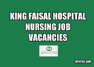 King Faisal Hospital Nursing Jobs Vacancies Now For Nurses