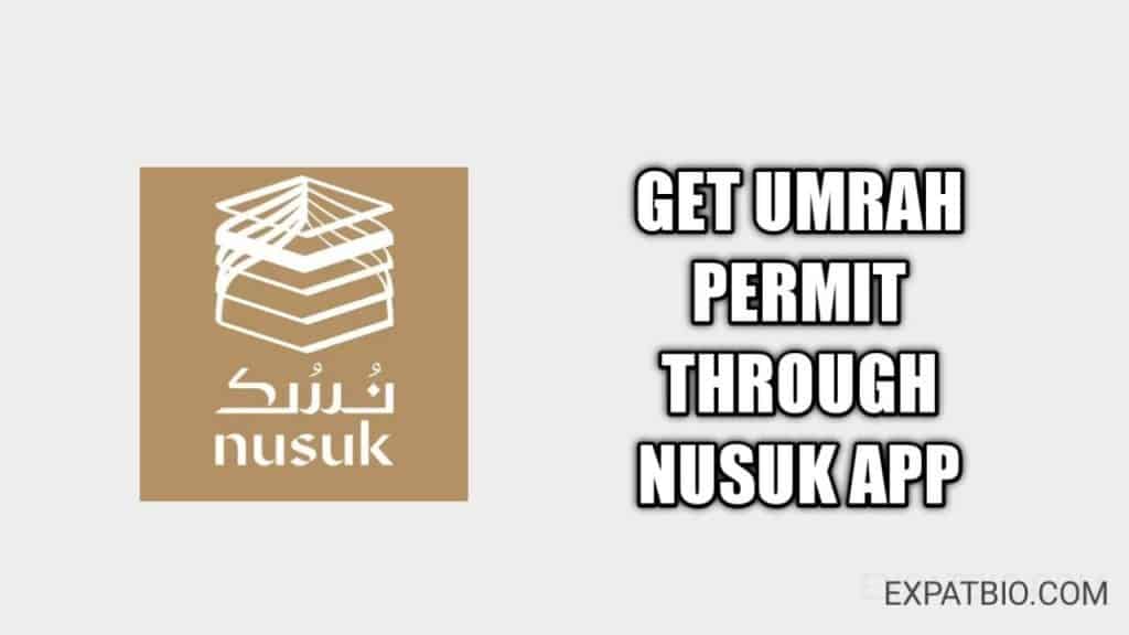 Get Umrah Permit Through Nusuk App